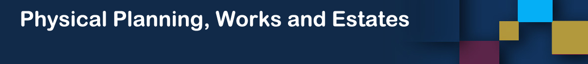 Physical Planning, Works and Estates